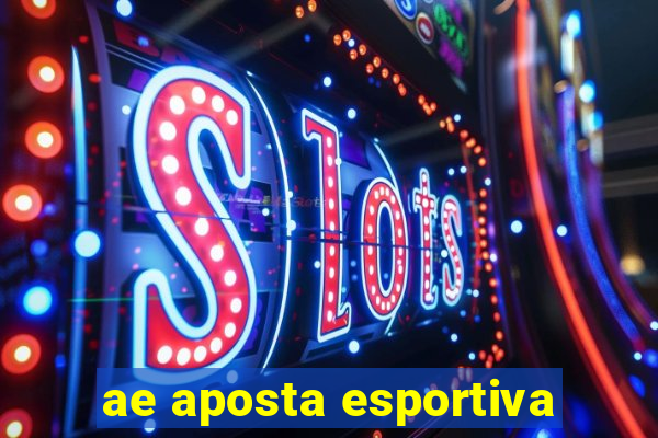 ae aposta esportiva